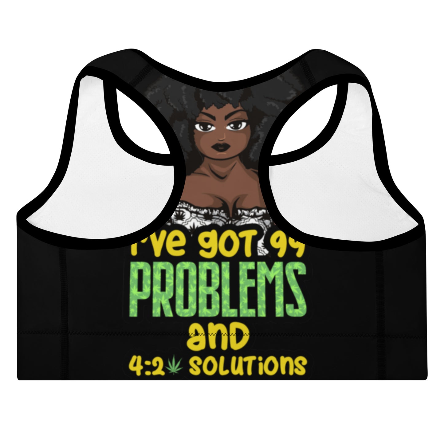 99 Problems (Padded Sports Bra)