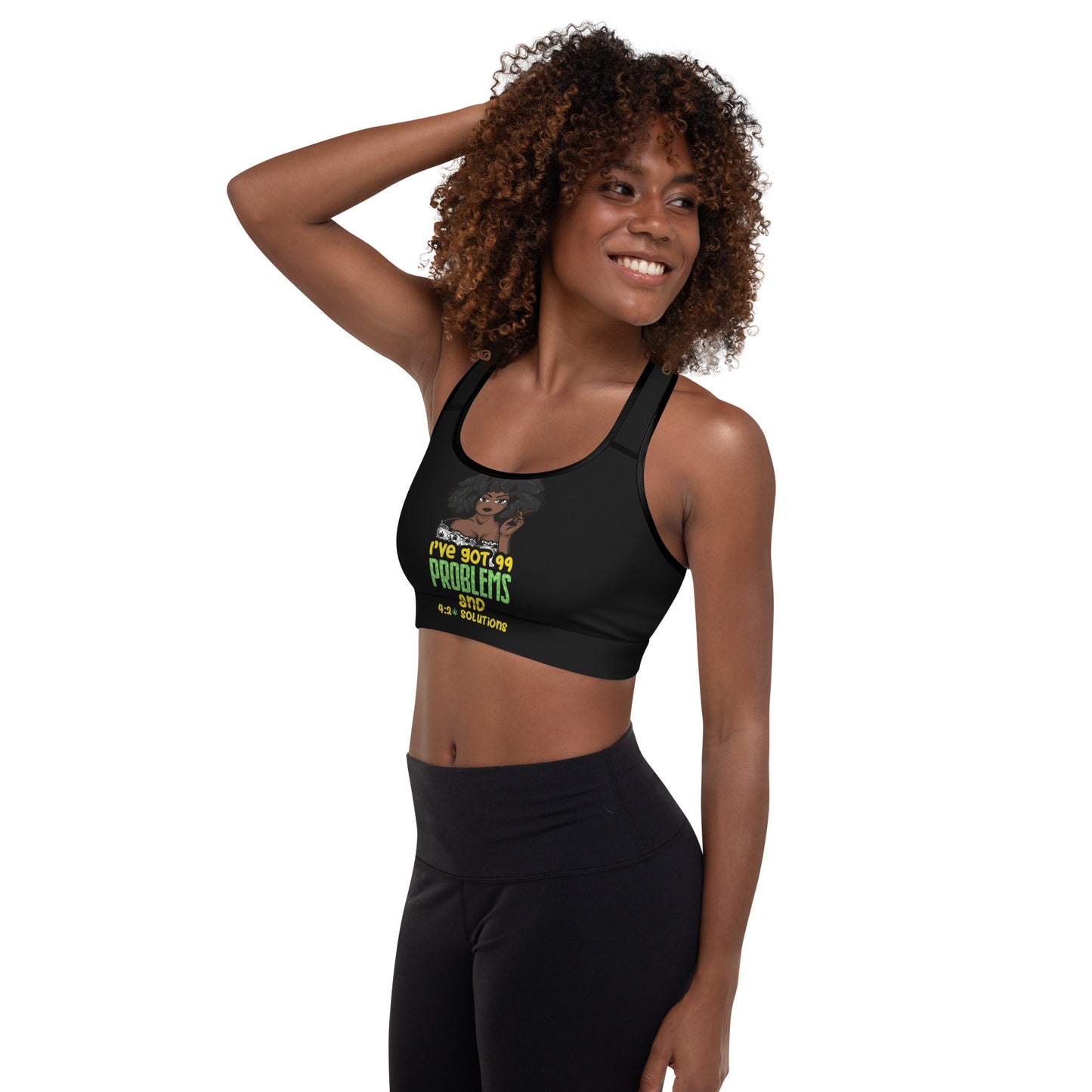 99 Problems (Padded Sports Bra)