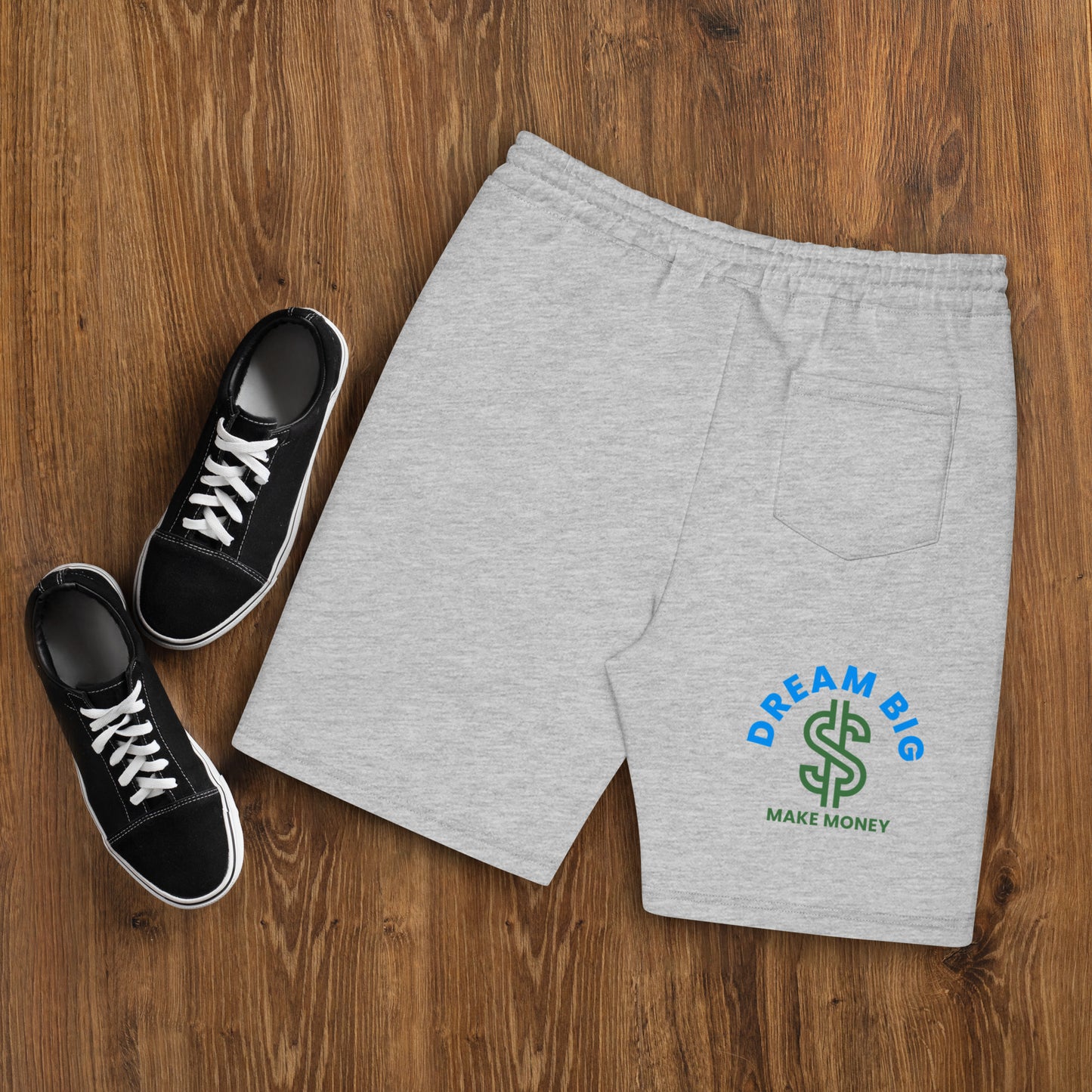 Dream Big Make Money (Men's fleece shorts)