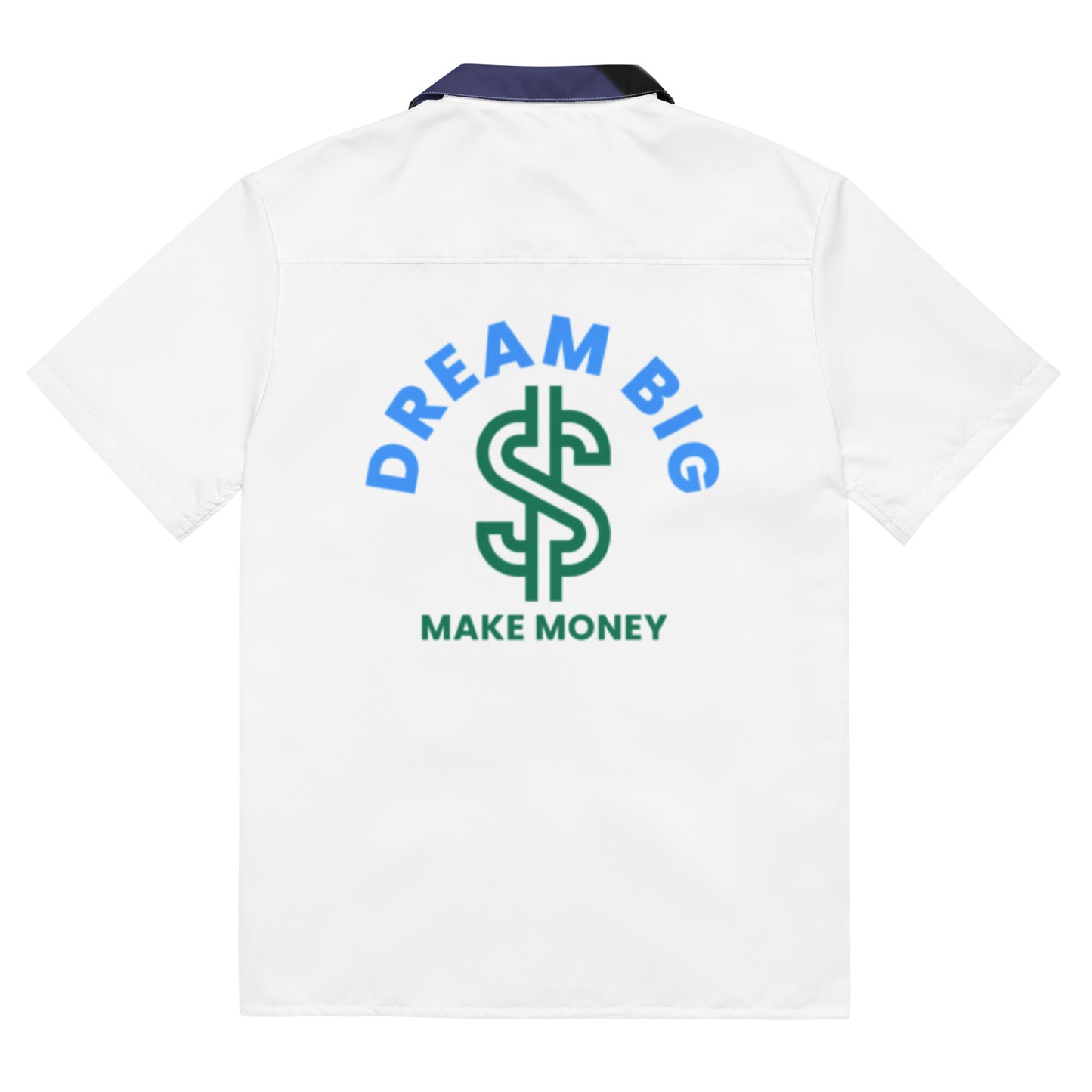 Dream Big Make Money Unisex button shirt