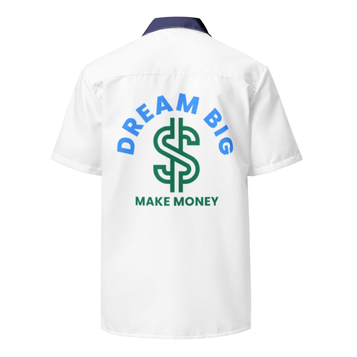 Dream Big Make Money Unisex button shirt