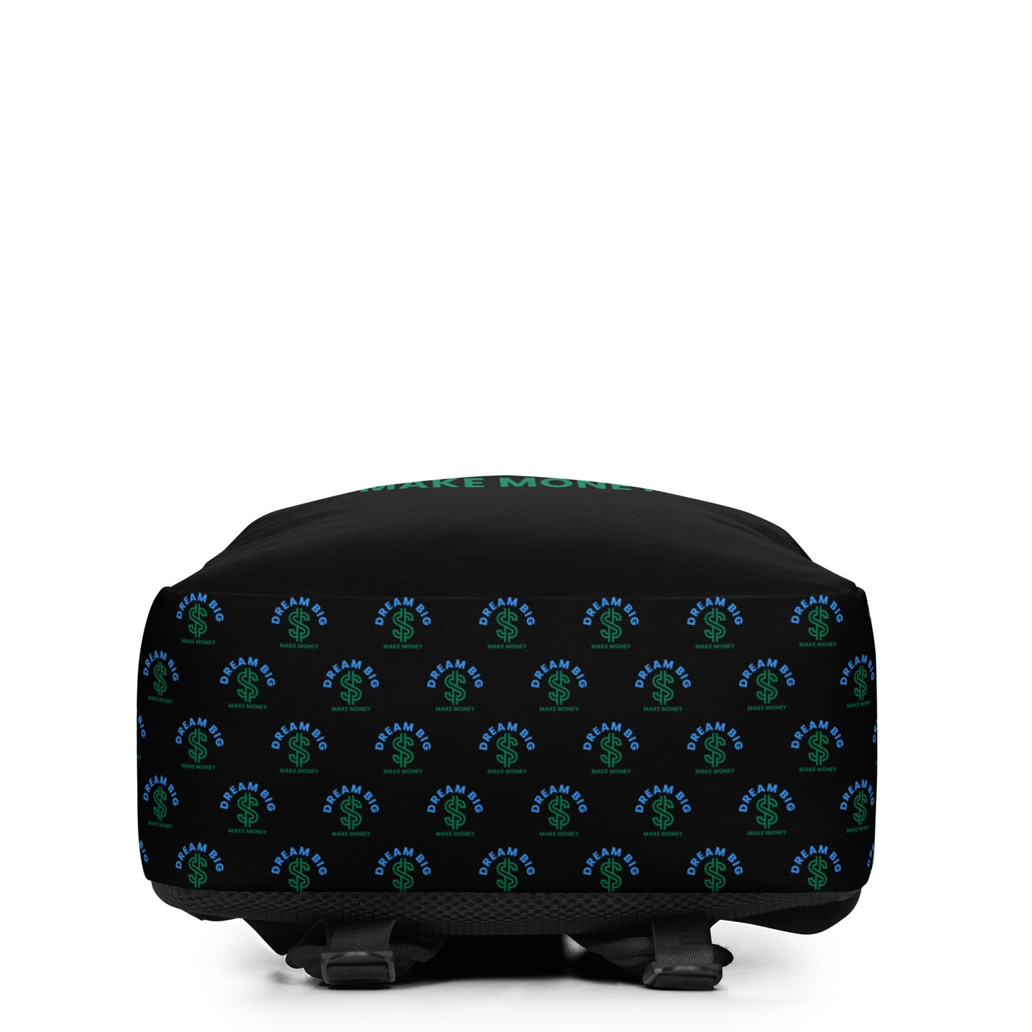 Dream Big Make Money Minimalist Backpack