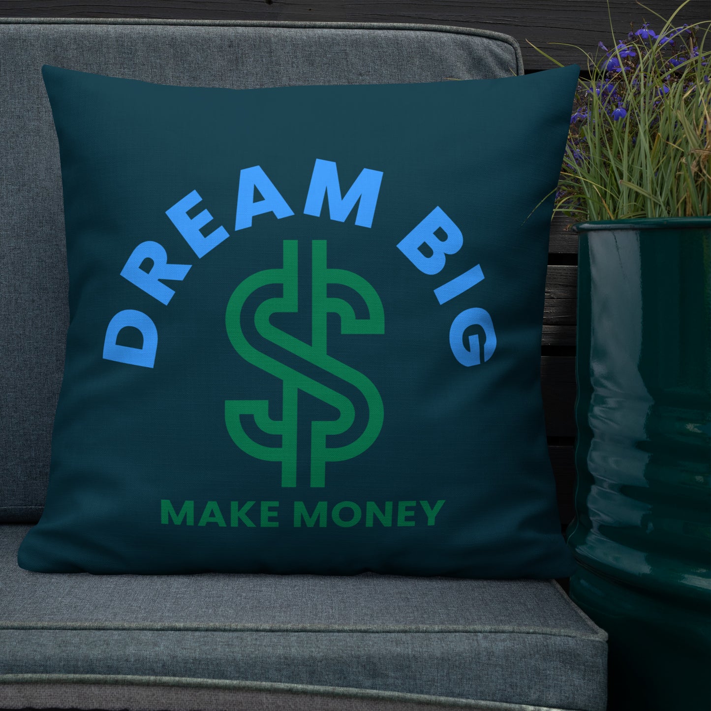 Dream Big Make Money Premium Pillow