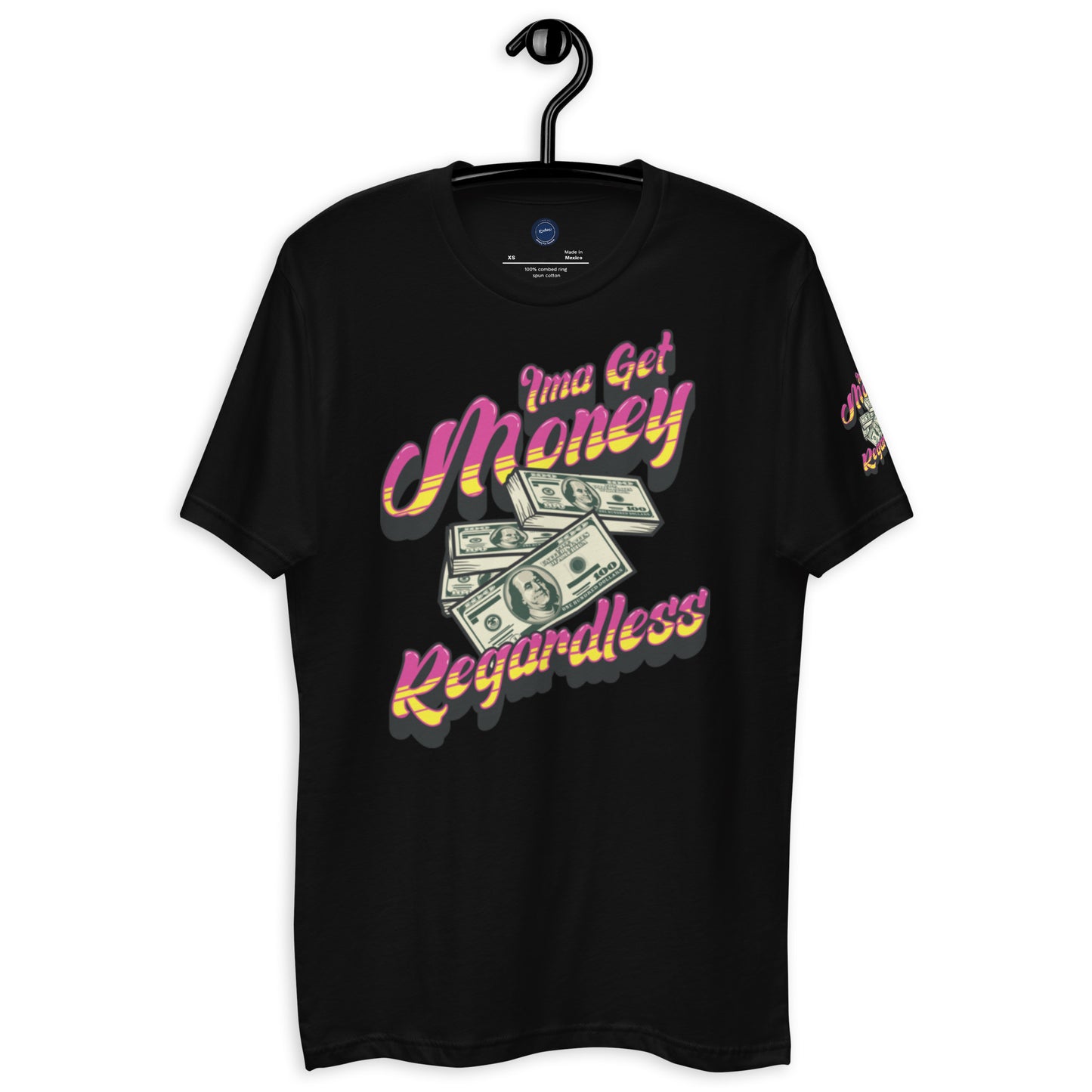 Get Money Regardless (Short Sleeve T-shirt)