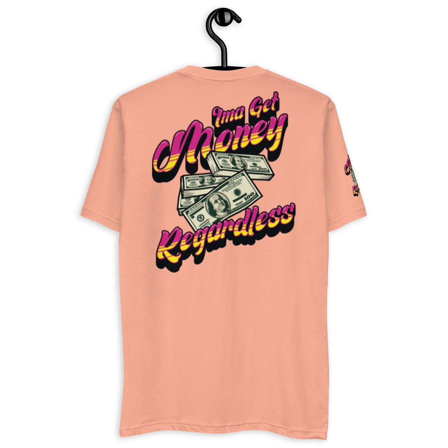 Get Money Regardless (Short Sleeve T-shirt)