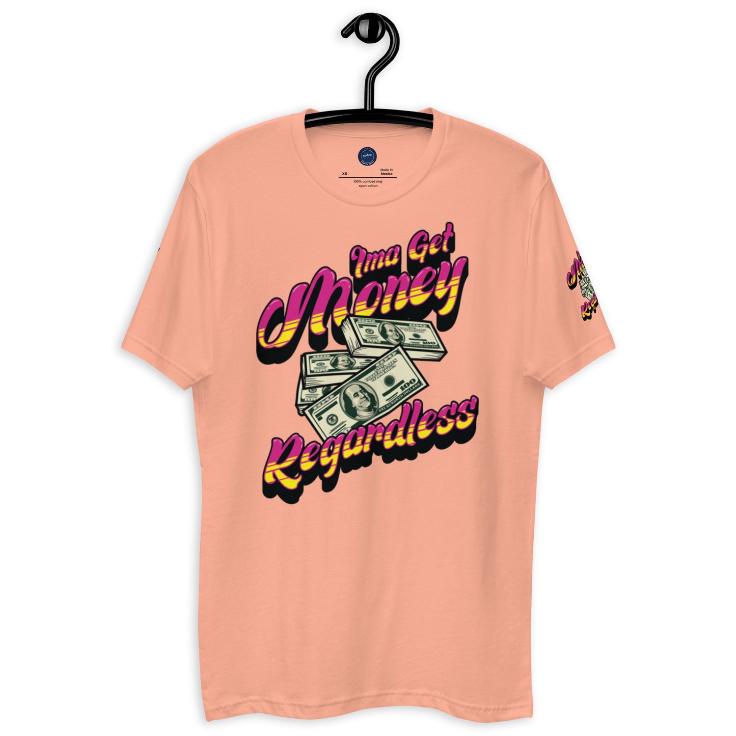 Get Money Regardless (Short Sleeve T-shirt)