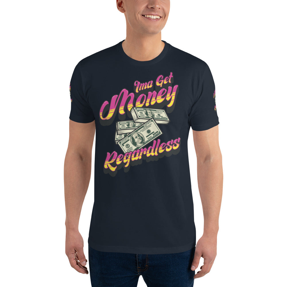 Get Money Regardless (Short Sleeve T-shirt)