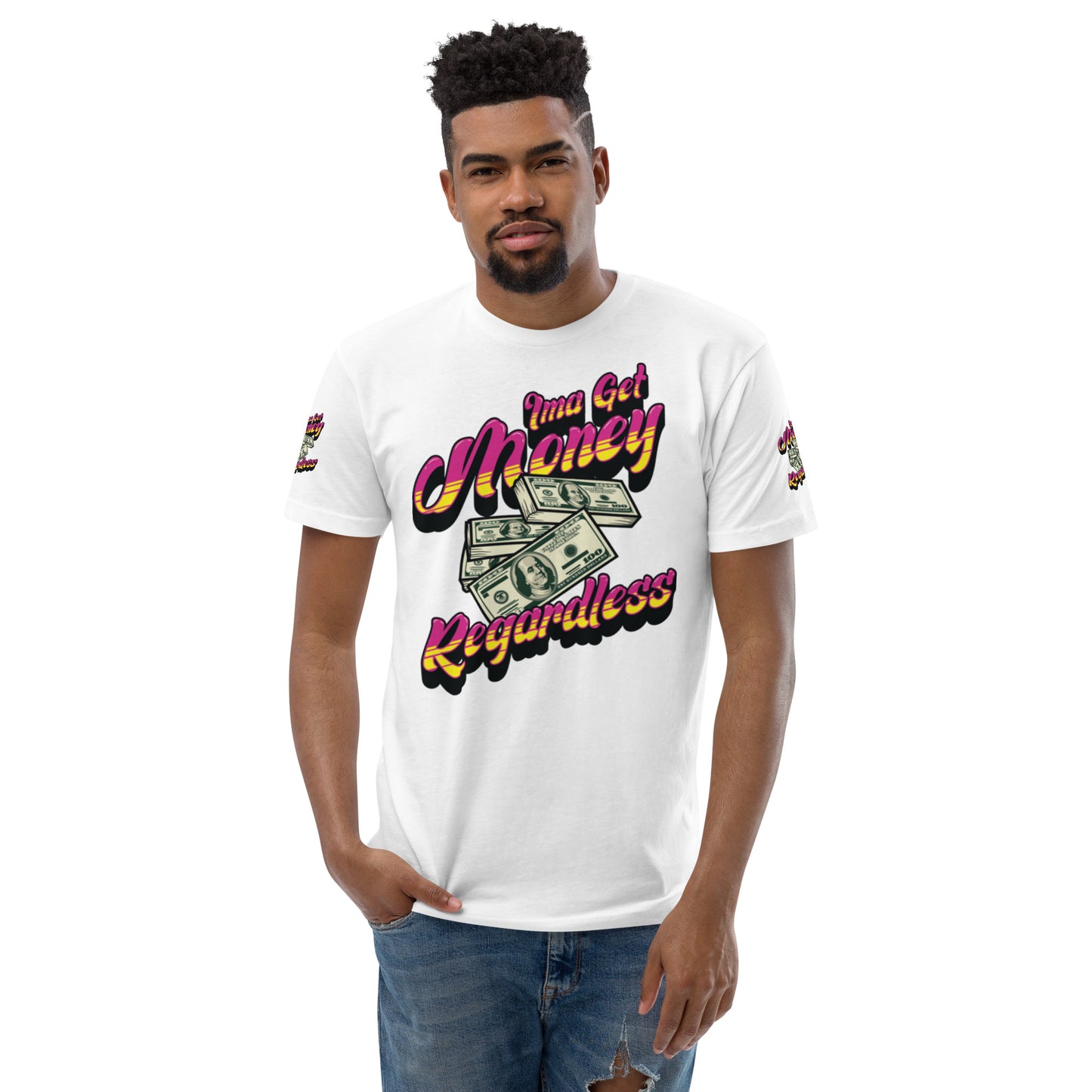 Get Money Regardless (Short Sleeve T-shirt)