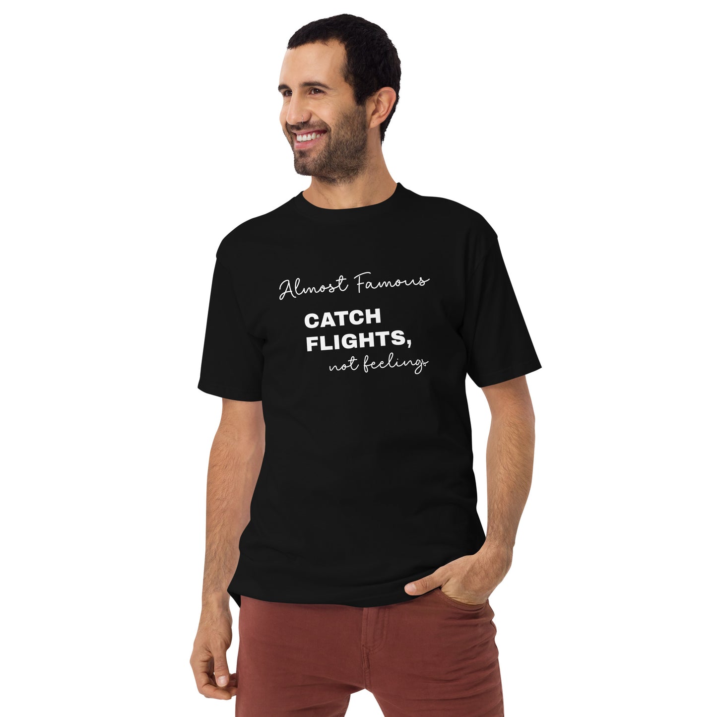 Almost Famous (Men’s premium heavyweight tee)