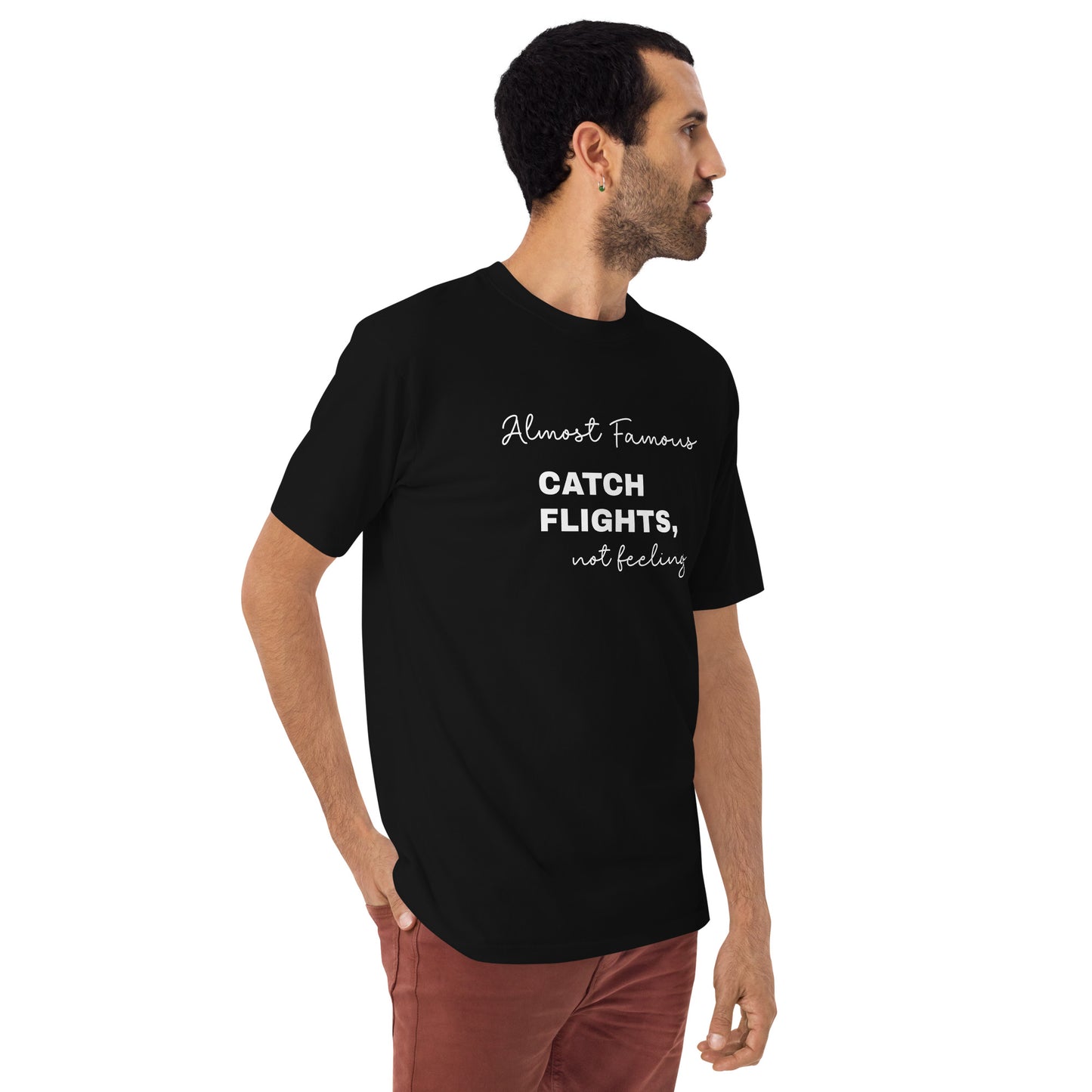 Almost Famous (Men’s premium heavyweight tee)