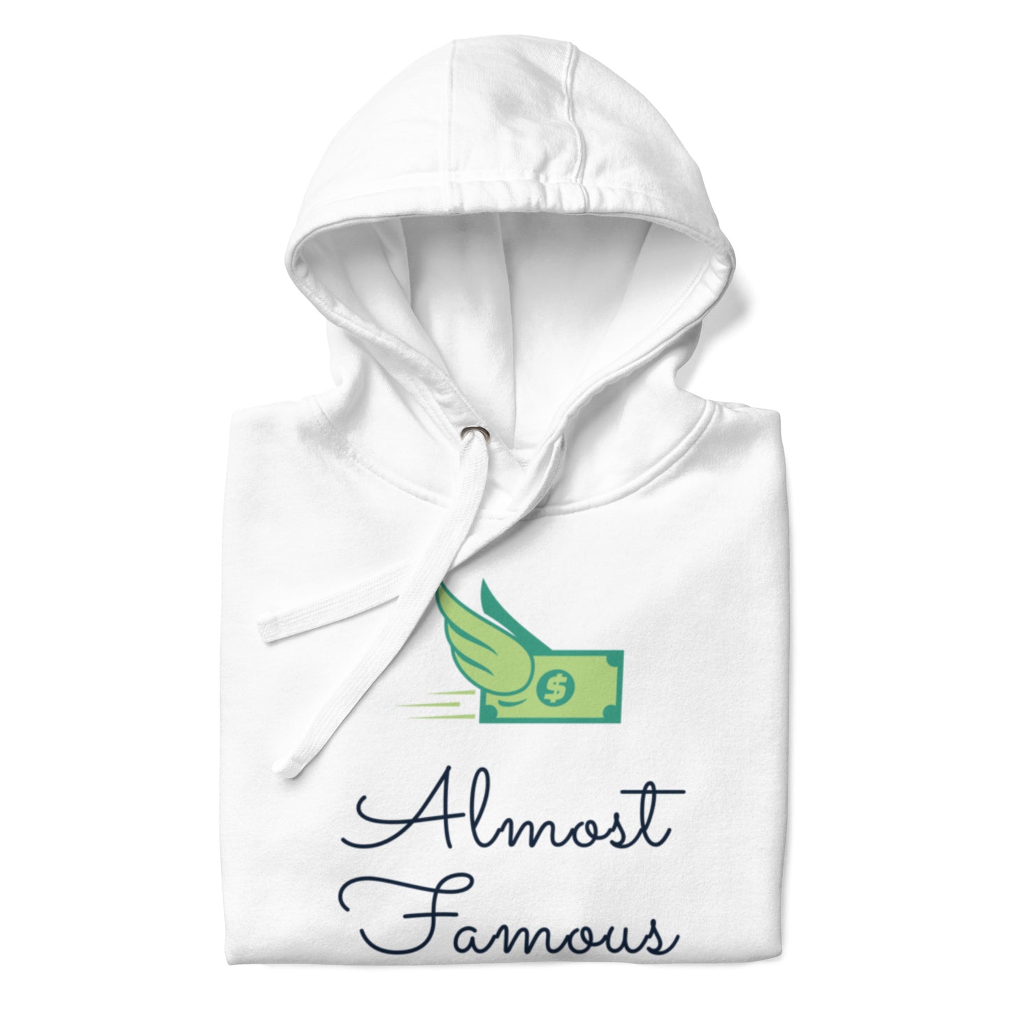 Almost Famous Unisex Hoodie