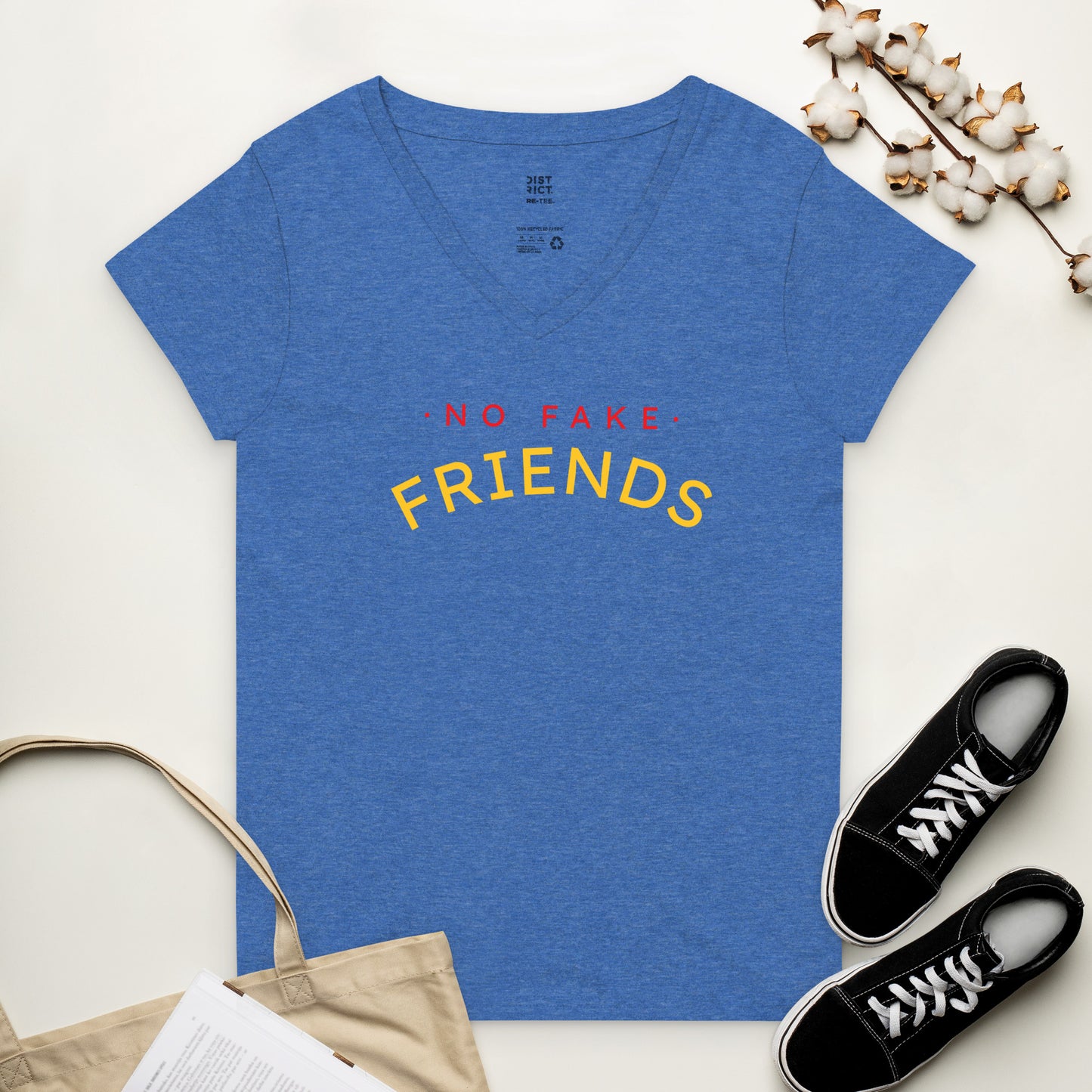 No Fake Friends (Women’s recycled v-neck t-shirt)