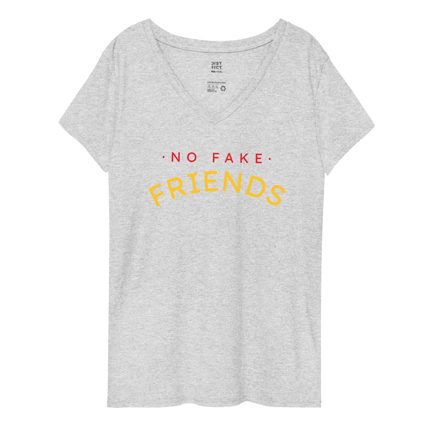 No Fake Friends (Women’s recycled v-neck t-shirt)